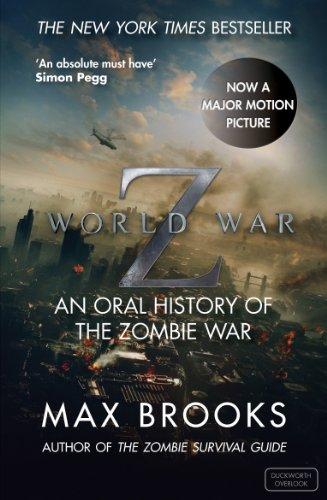 World War Z. Film Tie-In: An Oral History of the Zombie War