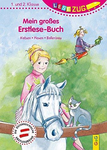 LESEZUG/1.-2. Klasse: Mein großes Erstlese-Buch - Katzen, Hexen, Ballerinas