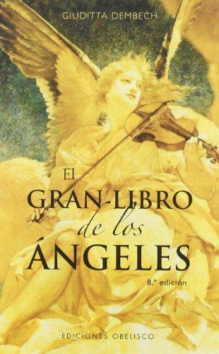 El gran libro de los ángeles (ANGEOLOGÍA)