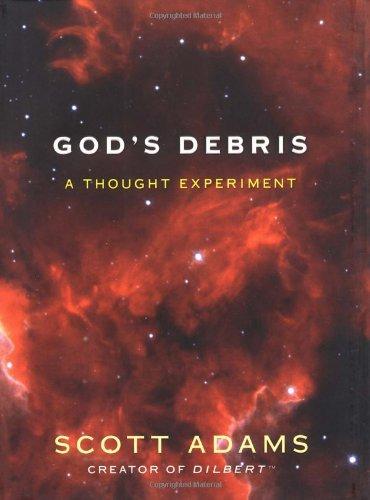 God's Debris: A Thought Experiment