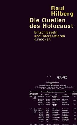 Die Quellen des Holocaust: Entschlüsseln und Interpretieren