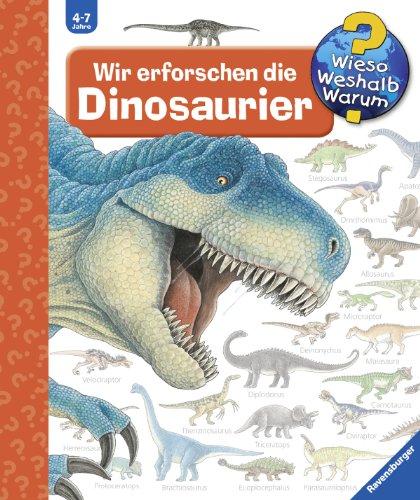 Wieso? Weshalb? Warum? 55: Wir erforschen die Dinosaurier