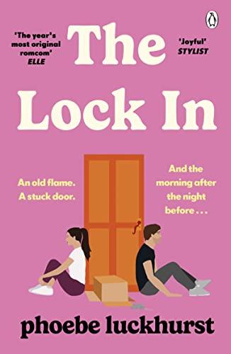 The Lock In: The laugh-out-loud story of friends, flatmates and long-lost flings