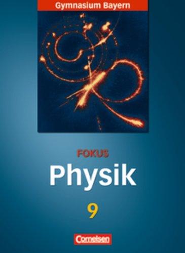 Fokus Physik - Gymnasium Bayern: 9. Jahrgangsstufe - Schülerbuch