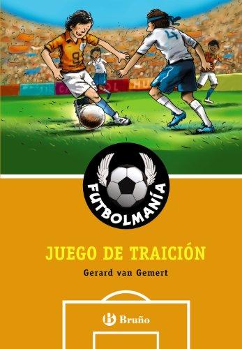 Futbolmanía. Juego de traición (Castellano - A PARTIR DE 10 AÑOS - PERSONAJES Y SERIES - Futbolmanía)