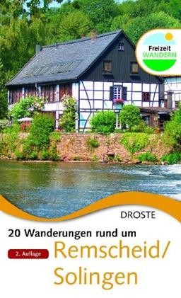 20 Wanderungen rund um Remscheid/Solingen: Nimm mich mit ins Grüne