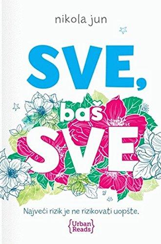 Sve, bas sve