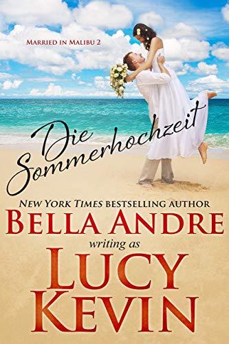 Die Sommerhochzeit (Married in Malibu, Band 2)