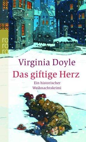 Das giftige Herz. Ein historischer Weihnachtskrimi