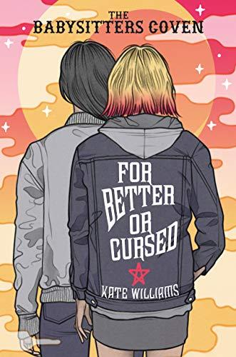 For Better or Cursed (The Babysitters Coven, Band 2)