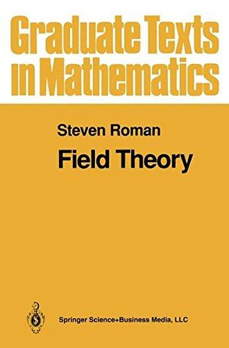 Field Theory (Graduate Texts in Mathematics (158), Band 158)