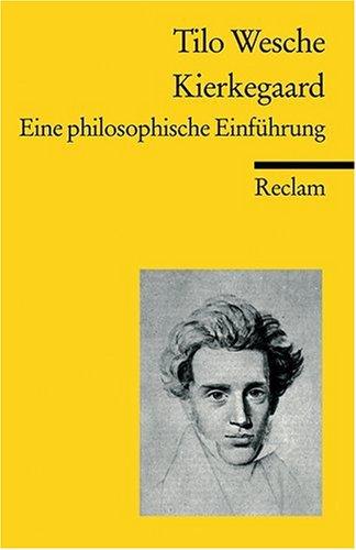 Kierkegaard: Eine philosophische Einführung