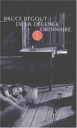 De la décence ordinaire : court essai sur une idée fondamentale de la pensée politique de George Orwell