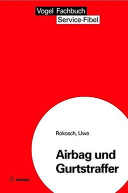 Airbag und Gurtstraffer (Service Fibel)