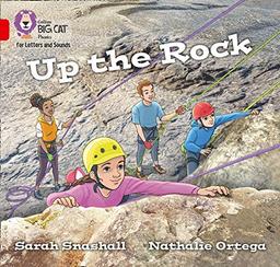 Up the Rock: Band 02A/Red A (Collins Big Cat Phonics for Letters and Sounds)