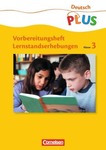 Deutsch plus - Grundschule - Lernstandserhebungen: 3. Schuljahr - Arbeitsheft mit Lösungen