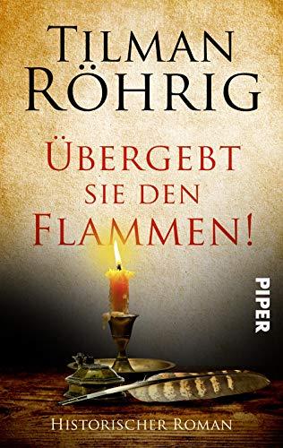 Übergebt sie den Flammen!: Historischer Roman aus der Luther-Zeit