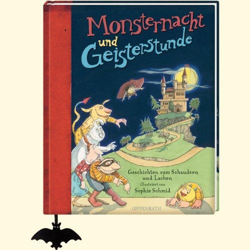 Monsternacht und Geisterstunde: Geschichten zum Schaudern und Lachen