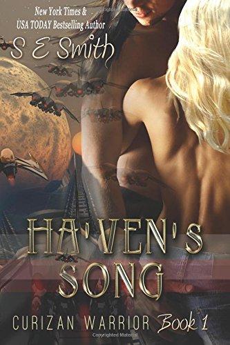 Ha'ven's Song: Curizan Warrior Book 1: Ha'ven's Song: Curizan Warrior Book 1