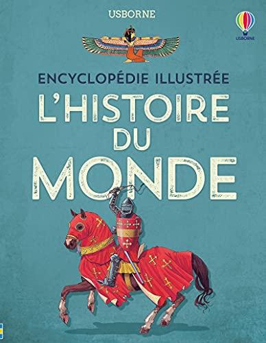 L'histoire du monde : encyclopédie illustrée