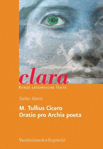 M. Tullius Cicero, Oratio pro Archia poeta. (Lernmaterialien) (Clara)