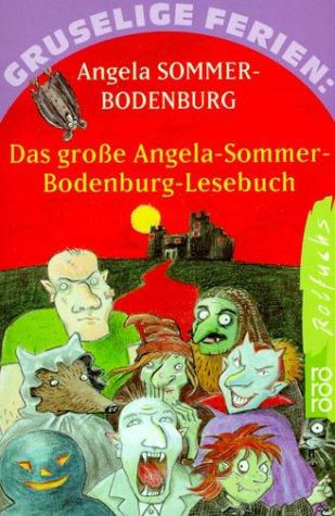 Gruselige Ferien: Das große Angela-Sommer-Bodenburg-Lesebuch