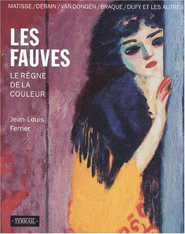 Les fauves : le règne de la couleur