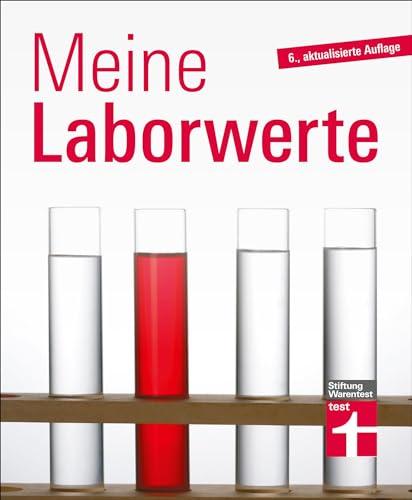 Meine Laborwerte: Laborwerte verstehen leicht gemacht – Erläuterung zu den Abkürzungen EOS, FSH, MCH – Blutwerte im Detail