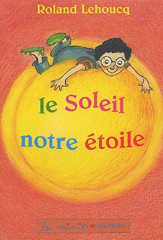 Le Soleil, notre étoile