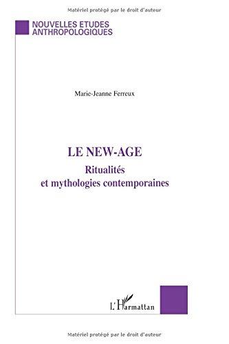 Le New Age : ritualités et mythologies contemporaines