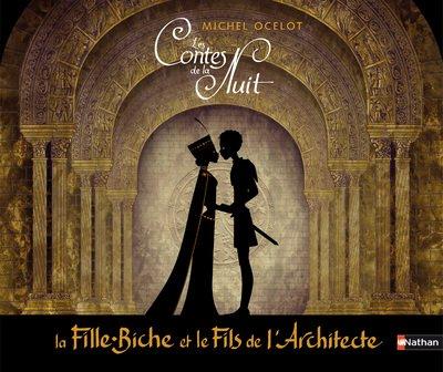 Les contes de la nuit. La fille-biche et le fils de l'architecte