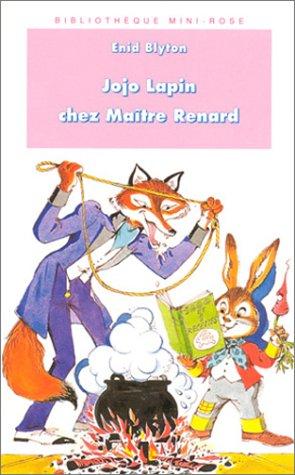 Jojo lapin chez maître renard