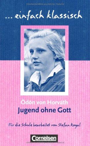 Jugend ohne Gott: Empfohlen für das 9./10. Schuljahr. Schülerheft