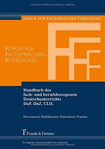 Handbuch des fach- und berufsbezogenen Deutschunterrichts DaF, DaZ, CLIL (Forum für Fachsprachen-Forschung)