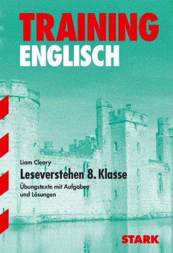 Training Englisch Mittelstufe / Mittelstufe / Leseverstehen 8. Klasse: Übungstexte mit Aufgaben und Lösungen