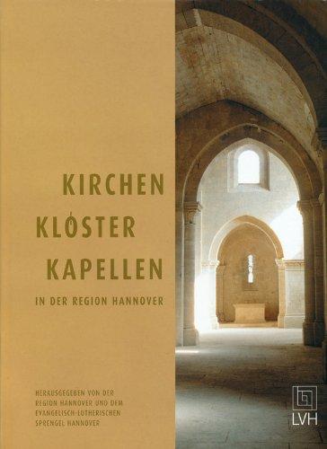 Kirchen, Klöster, Kapellen in der Region Hannover