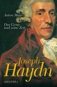 Joseph Haydn: Das Genie und seine Zeit