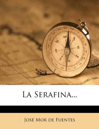 La Serafina... (Spanish Edition)