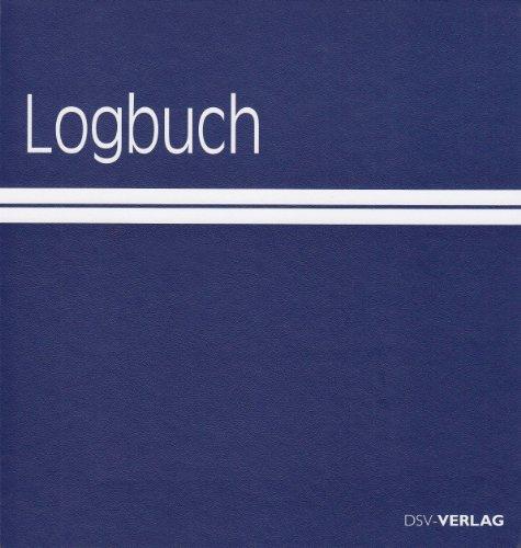 Logbuch: Rubriken zum Eintragen der Angaben über Wind, Seegang, Wetter, Kurs- und Segelführung, Logstand und Seemeilen