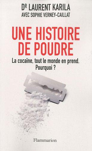 Une histoire de poudre : la cocaïne, tout le monde en prend, pourquoi ?