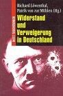 Widerstand und Verweigerung in Deutschland 1933 bis 1945