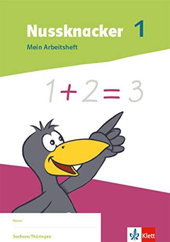 Nussknacker 1. Ausgabe Sachsen und Thüringen: Mein Arbeitsheft Klasse 1 (Nussknacker. Ausgabe ab 2021)