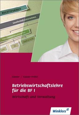 Berufsfachschule I Rheinland-Pfalz: Betriebswirtschaftslehre: Schülerbuch, 4., überarbeitete Auflage, 2011