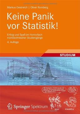 Keine Panik vor Statistik!: Erfolg und Spaß im Horrorfach nichttechnischer Studiengänge