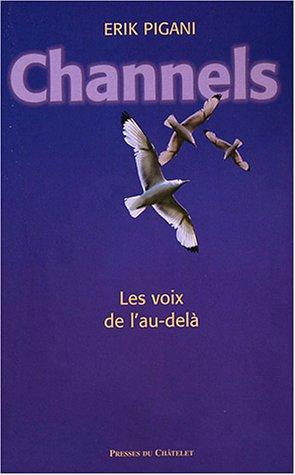 Channels : les voix de l'au-delà