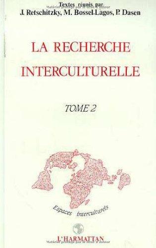 Recherches interculturelles. : tome 2 (Espaces interculturels)