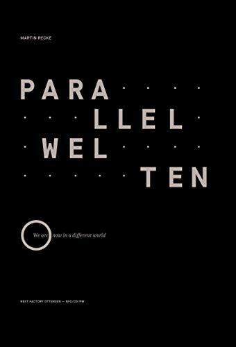 Parallelwelten: We are now in a different world (Edition NFO, Band 3)