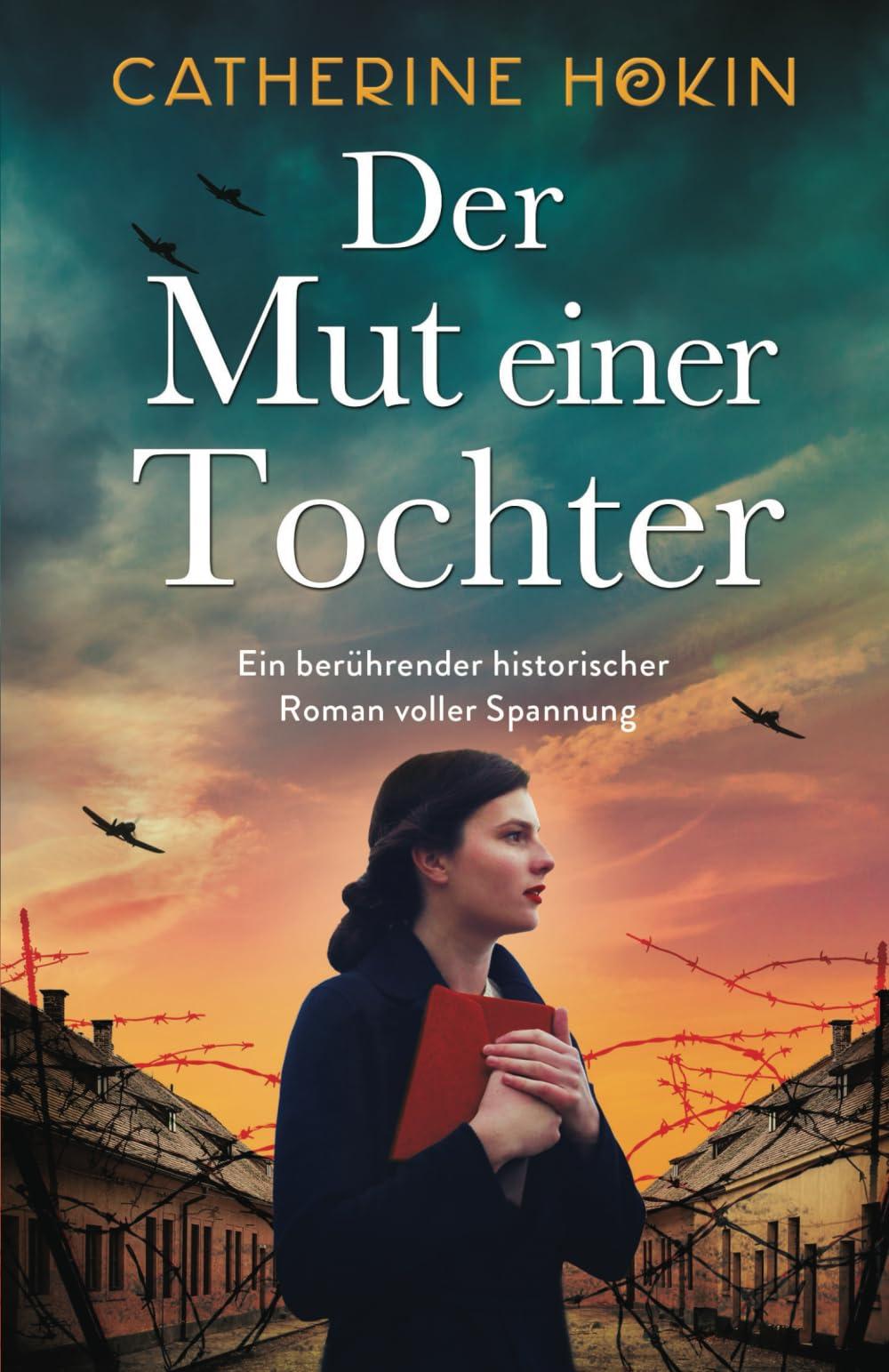 Der Mut einer Tochter: Ein berührender historischer Roman voller Spannung (Hanni Winter, Band 1)