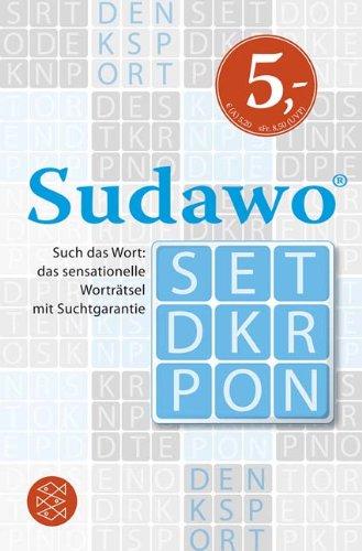 Sudawo: Such das Wort: das sensationelle Worträtsel mit Suchtgarantie