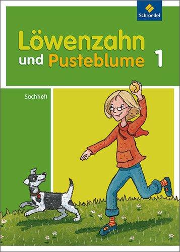 Löwenzahn und Pusteblume - Ausgabe 2009: Sachheft 1